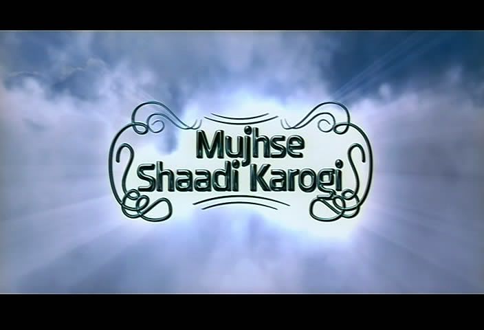 Mujhse Shaadi Karogi 2004 MCEE DVDR MM[TDBB] preview 0