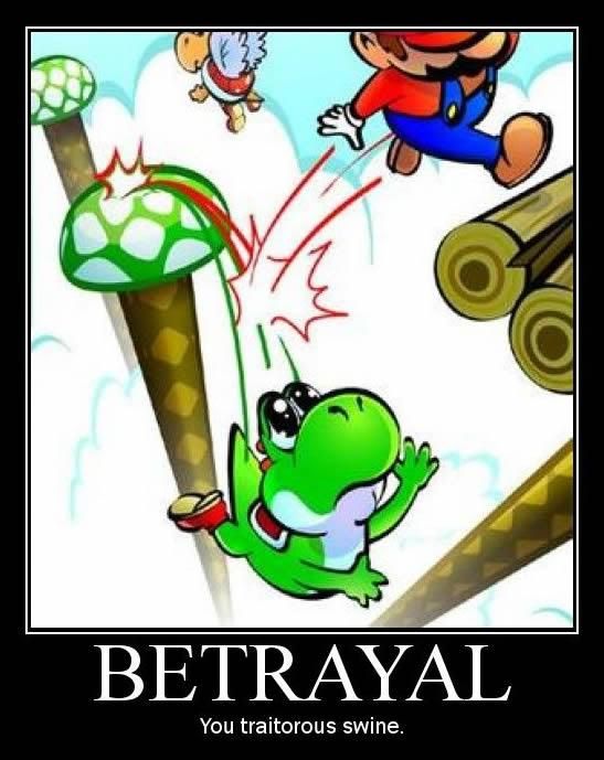 mario-betrayal-yoshi-demotivational-poster.jpg