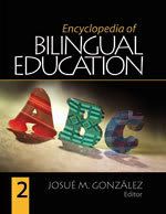 Encyclopedia of Bilingual Education
