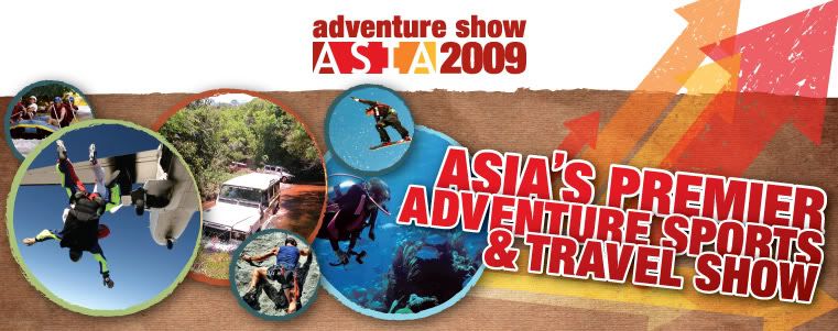 Adventure Show Asia 2009 Blogsite | Asia's Premier Adventure Sports & Travel Show